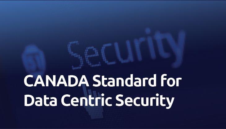 Canada standard for data centric security